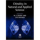 Chirality in Natural and Applied Science