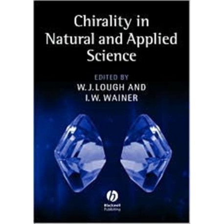 Chirality in Natural and Applied Science