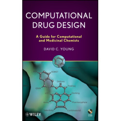 Computational Drug Design: A Guide for Computational and Medicinal Chemists