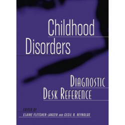 Childhood Disorders Diagnostic Desk Reference