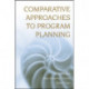 Comparative Approaches to Program Planning