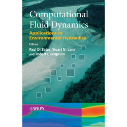 Computational Fluid Dynamics: Applications in Environmental Hydraulics
