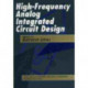 High-Frequency Analog Integrated Circuit Design