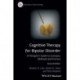 Cognitive Therapy for Bipolar Disorder: A Therapist's Guide to Concepts, Methods and Practice