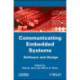 Communicating Embedded Systems: Software and Design
