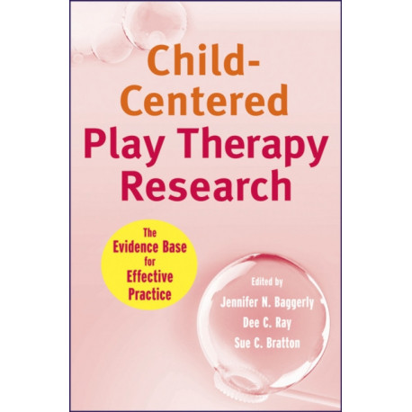 Child-Centered Play Therapy Research: The Evidence Base for Effective Practice