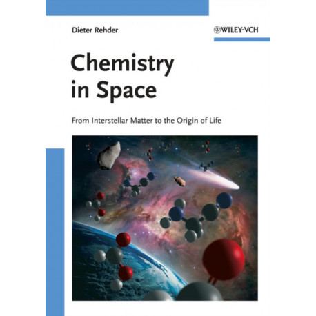 Chemistry in Space: From Interstellar Matter to the Origin of Life