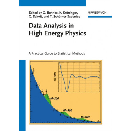 Data Analysis in High Energy Physics: A Practical Guide to Statistical Methods