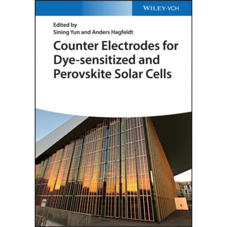 Counter Electrodes for Dye-Sensitized and Perovskite Solar Cells (2 Vols.)