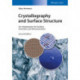Crystallography and Surface Structure: An Introduction for Surface Scientists and Nanoscientists