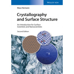 Crystallography and Surface Structure: An Introduction for Surface Scientists and Nanoscientists