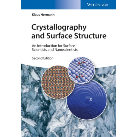 Crystallography and Surface Structure: An Introduction for Surface Scientists and Nanoscientists