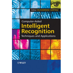 Computer-Aided Intelligent Recognition Techniques and Applications
