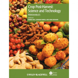 Crop Post-Harvest: Science and Technology, Volume 3: Perishables