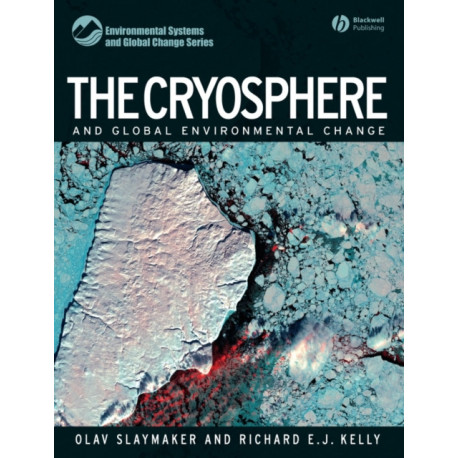 The Cryosphere and Global Environmental Change
