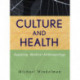 Culture and Health: Applying Medical Anthropology
