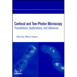 Confocal and Two-Photon Microscopy: Foundations, Applications and Advances