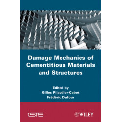 Damage Mechanics of Cementitious Materials and Structures