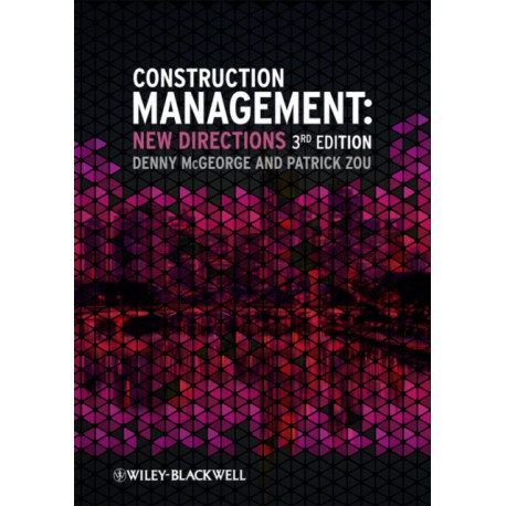 Construction Management: New Directions