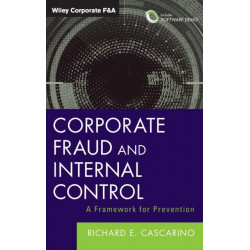Corporate Fraud and Internal Control, + Software Demo: A Framework for Prevention