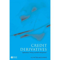 Credit Derivatives: Application, Pricing, and Risk Management