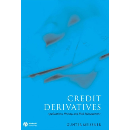Credit Derivatives: Application, Pricing, and Risk Management