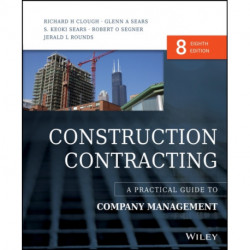 Construction Contracting: A Practical Guide to Company Management