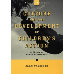 Culture and the Development of Children's Action: A Theory of Human Development