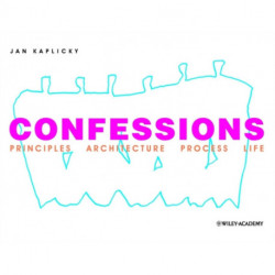 Confessions: Principles Architecture Process Life