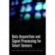 Data Acquisition and Signal Processing for Smart Sensors