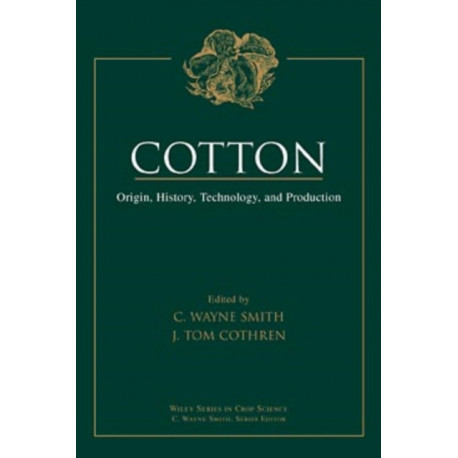 Cotton: Origin, History, Technology, and Production