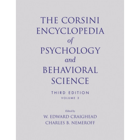 The Corsini Encyclopedia of Psychology and Behavioral Science, Volume 3