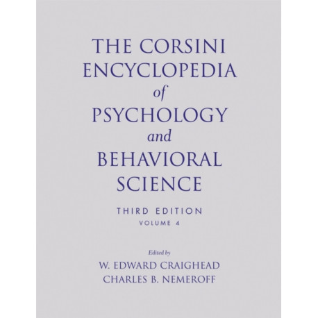 The Corsini Encyclopedia of Psychology and Behavioral Science, Volume 4