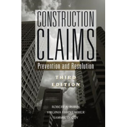 Construction Claims: Prevention and Resolution