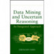 Data Mining and Uncertain Reasoning: An Integrated Approach