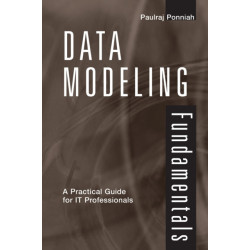 Data Modeling Fundamentals: A Practical Guide for IT Professionals
