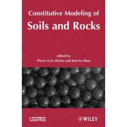 Constitutive Modeling of Soils and Rocks