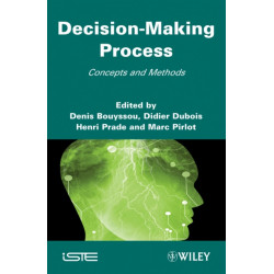 Decision Making Process: Concepts and Methods