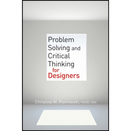 Problem Solving and Critical Thinking for Designers