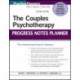 The Couples Psychotherapy Progress Notes Planner