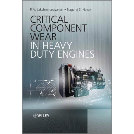 Critical Component Wear in Heavy Duty Engines