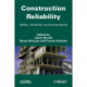 Construction Reliability: Safety, Variability and Sustainability