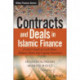 Contracts and Deals in Islamic Finance: A User?s Guide to Cash Flows, Balance Sheets, and Capital Structures