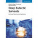 Deep Eutectic Solvents: Synthesis, Properties, and Applications