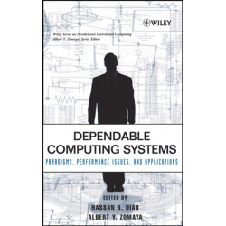 Dependable Computing Systems: Paradigms, Performance Issues, and Applications