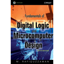 Fundamentals of Digital Logic and Microcomputer Design