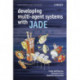 Developing Multi-Agent Systems with JADE