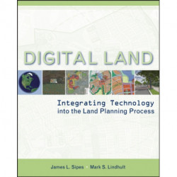 Digital Land: Integrating Technology into the Land Planning Process