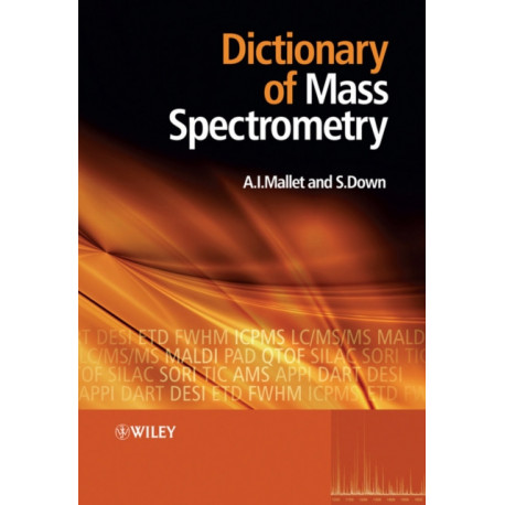 Dictionary of Mass Spectrometry