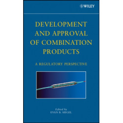 Development and Approval of Combination Products: A Regulatory Perspective
